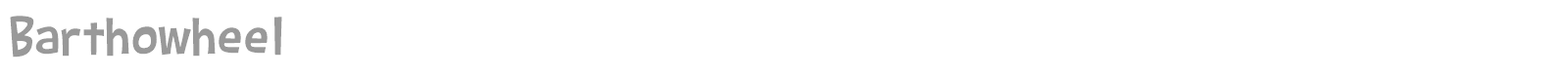 Barthowheel font preview